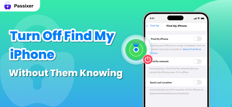 Turn Off Find My iPhone Without Them Knowing