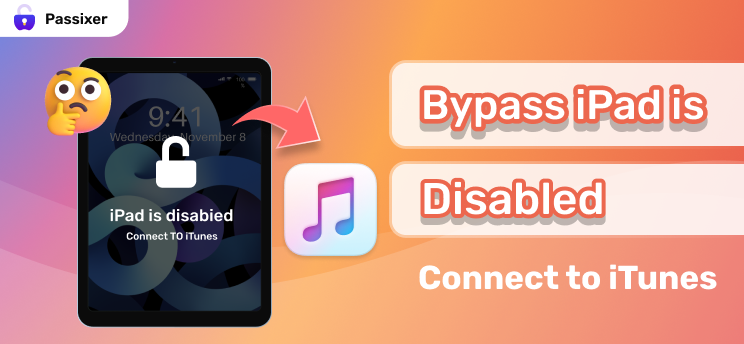 iPadが無効になっている場合はiTunesに接続します。